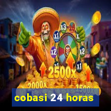 cobasi 24 horas